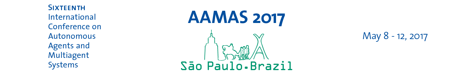 AAMAS 2017. Sixteenth International Conference on Antonomous Agents and Multiagent Sytems. Sao Paulo - Brazil. 8th - 12th May, 2017