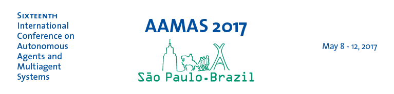 AAMAS 2017. Sixteenth International Conference on Antonomous Agents and Multiagent Sytems. Sao Paulo - Brazil. 8th - 12th May, 2017